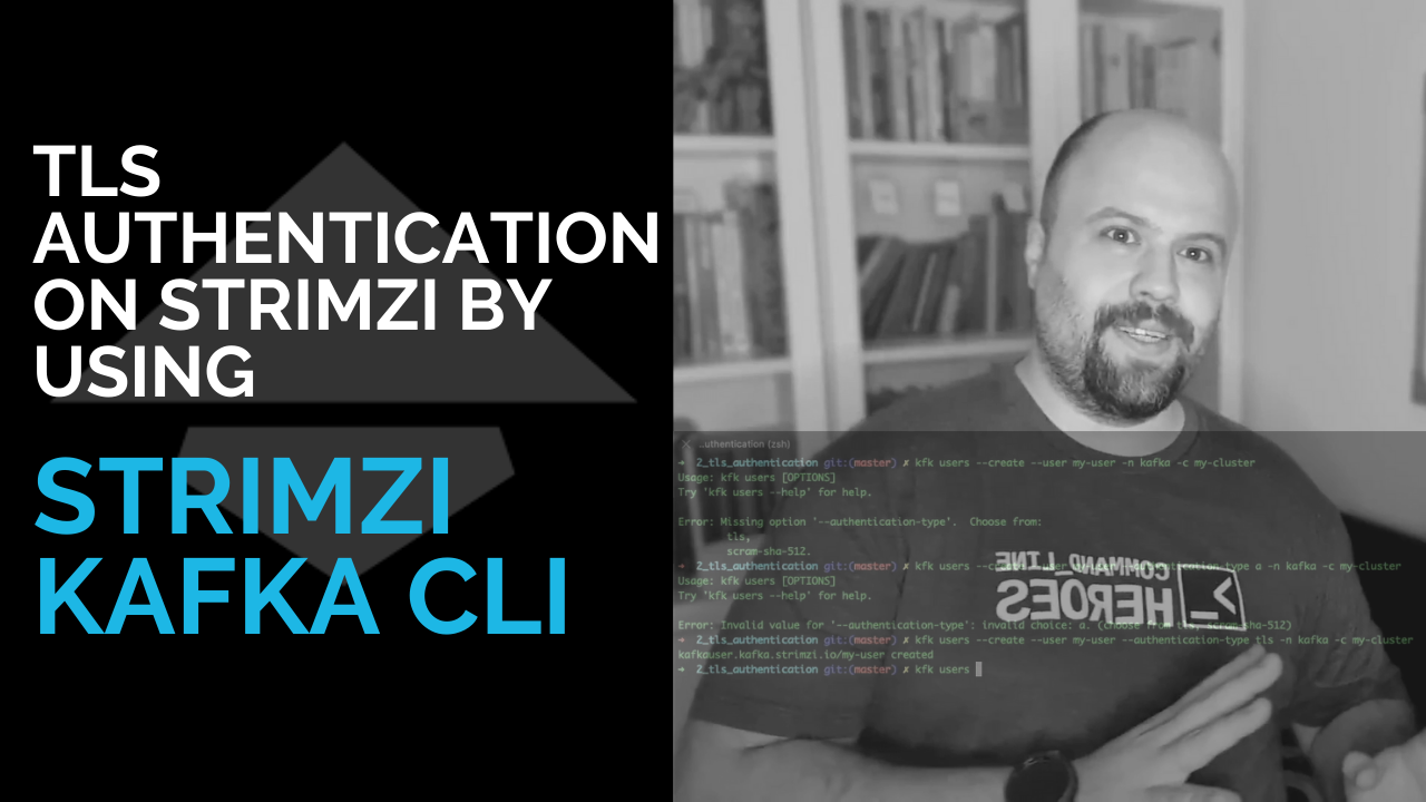 TLS Authentication on Strimzi by using