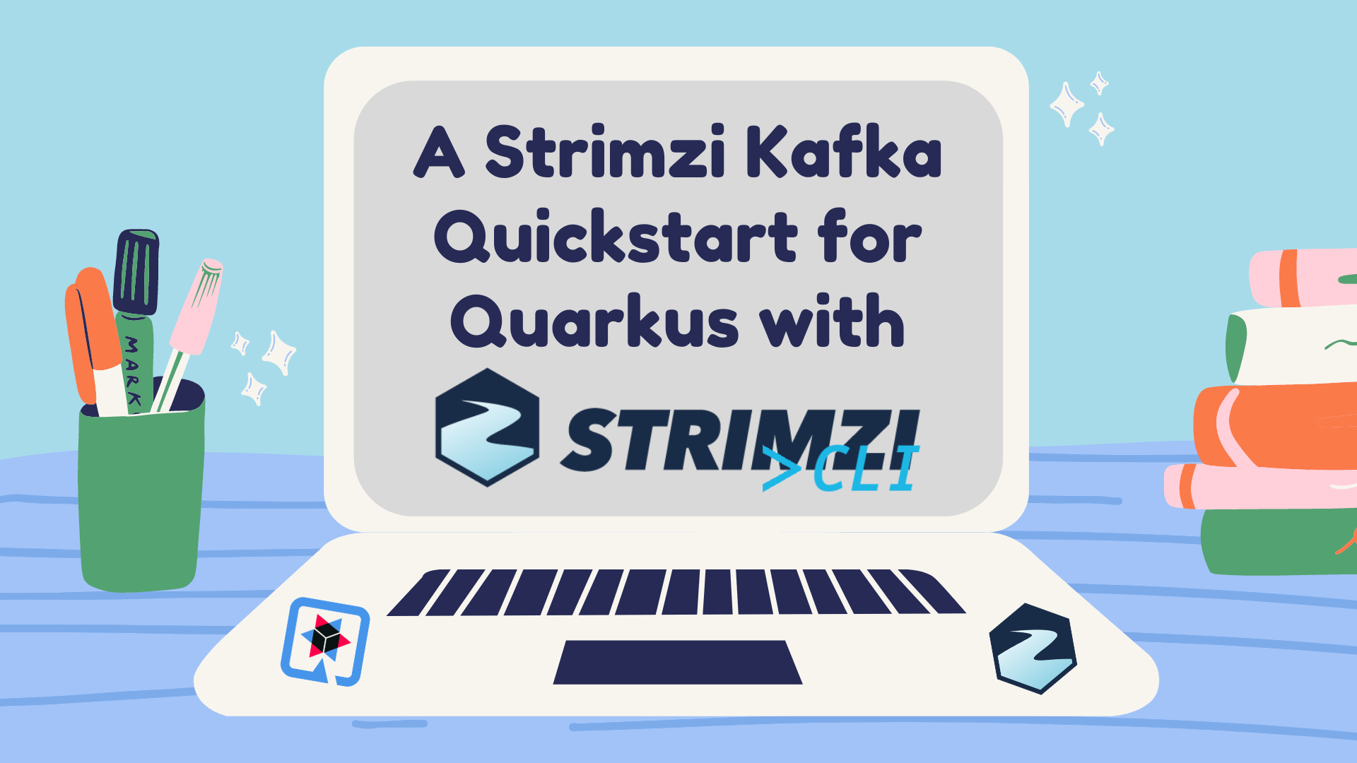 Quarkus-Strimzi-CLI-Quickstart